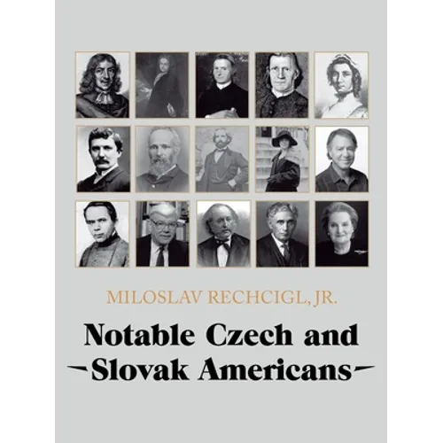 Notable Czech and Slovak Americans - Paperback