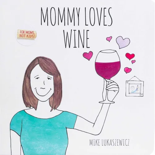 Mommy Loves Wine - Board Book