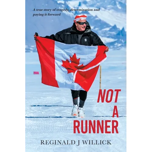 Not A Runner: A true story of tragedy, determination and paying it forward - Paperback