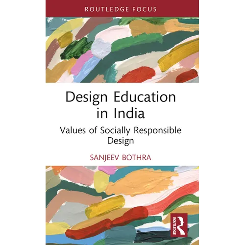 Design Education in India: Values of Socially Responsible Design - Paperback