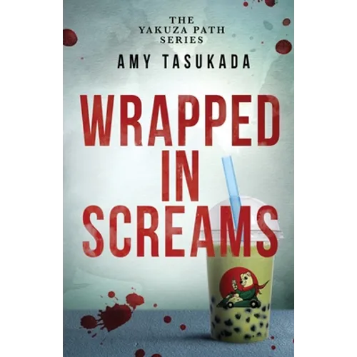 The Yakuza Path: Wrapped in Screams - Paperback