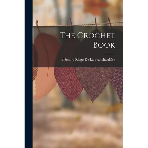 The Crochet Book - Paperback