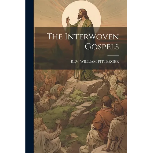 The Interwoven Gospels - Paperback
