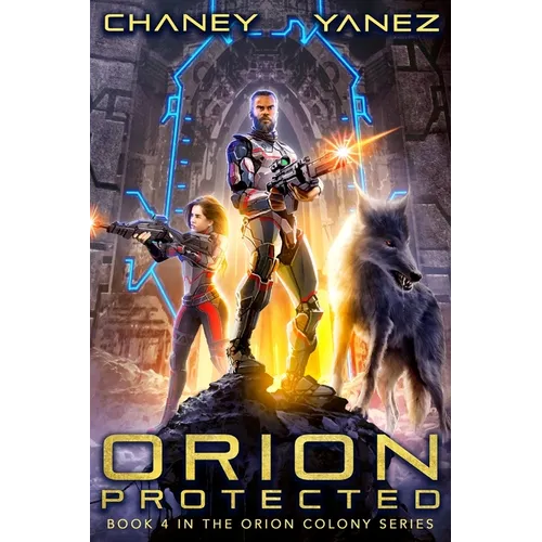 Orion Protected: An Intergalactic Space Opera Adventure - Paperback