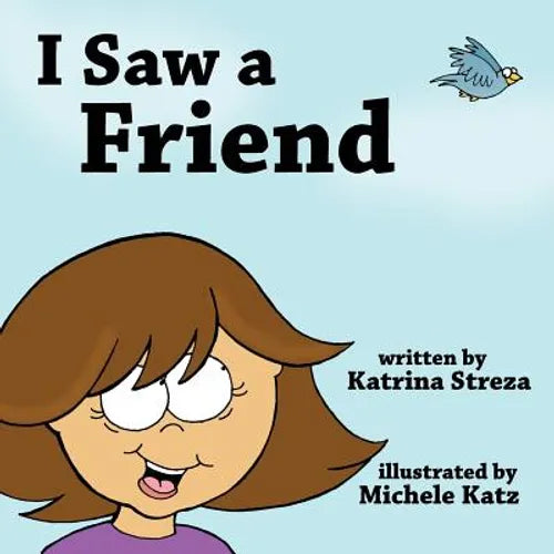 I Saw a Friend - Paperback