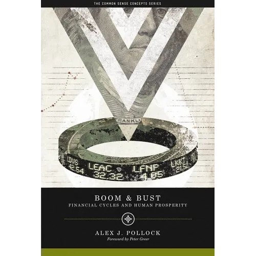 Boom and Bust: Financial Cycles and Human Prosperity - Paperback