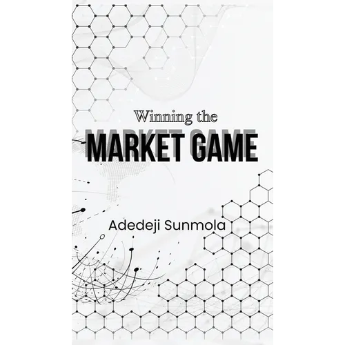 Winning the Market Game - Hardcover