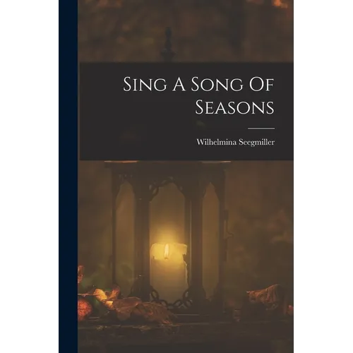 Sing A Song Of Seasons - Paperback