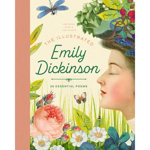 The Illustrated Emily Dickinson: 25 Essential Poems: 25 Essential Poems - Hardcover