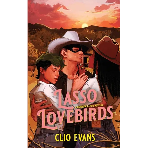 Lasso Lovebirds: Rainbow Ranch - Paperback