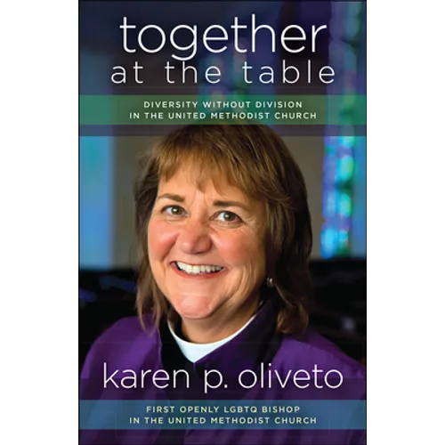 Together at the Table: Diversity Without Division in the United Methodist Church - Paperback