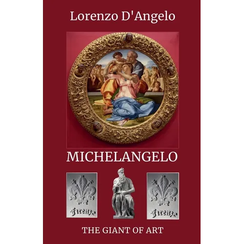 Michelangelo The Giant of Art
