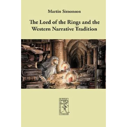 The Lord of the Rings and the Western Narrative Tradition - Paperback