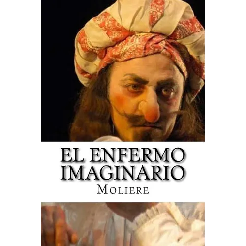 El Enfermo Imaginario - Paperback