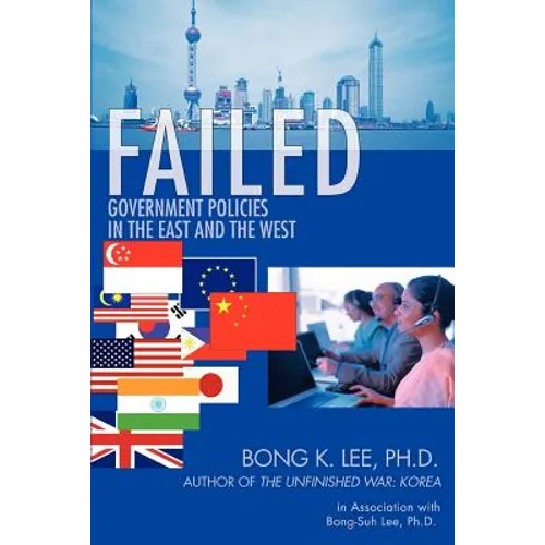 Failed: Government Policies in the East and the West - Paperback