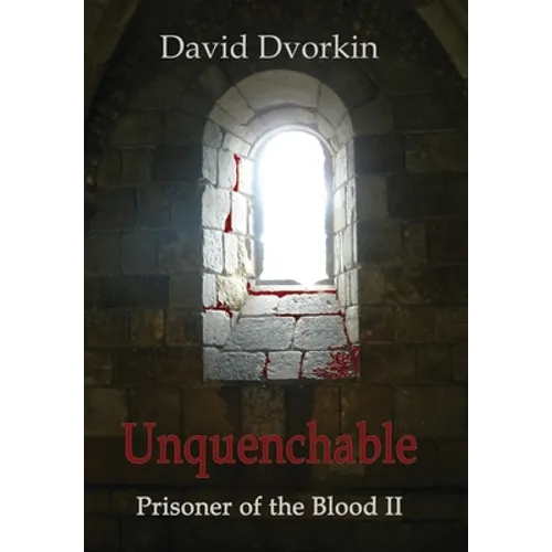 Unquenchable - Hardcover
