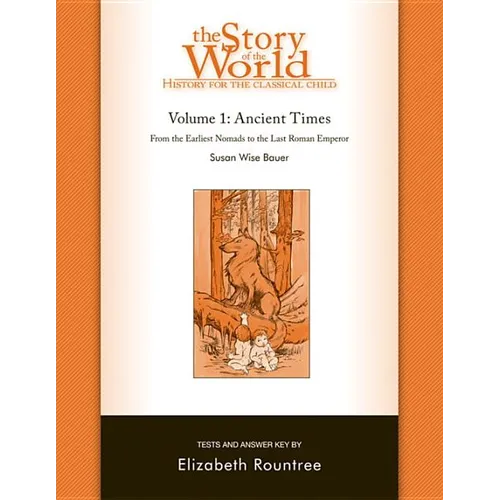 Story of the World, Vol. 1 Test and Answer Key: History for the Classical Child: Ancient Times - Paperback