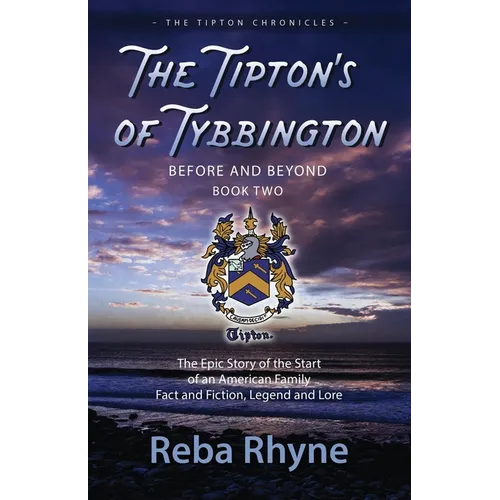 The Tipton's of Tybbington Before and Beyond, Part Two - Paperback