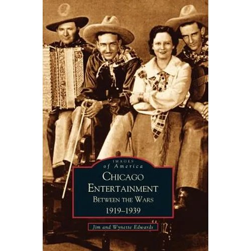 Chicago Entertainment: Between the Wars, 1919-1939