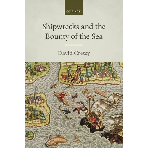 Shipwrecks and the Bounty of the Sea - Hardcover