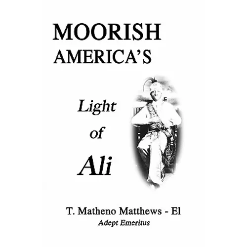 Moorish America's Light of Ali - Paperback
