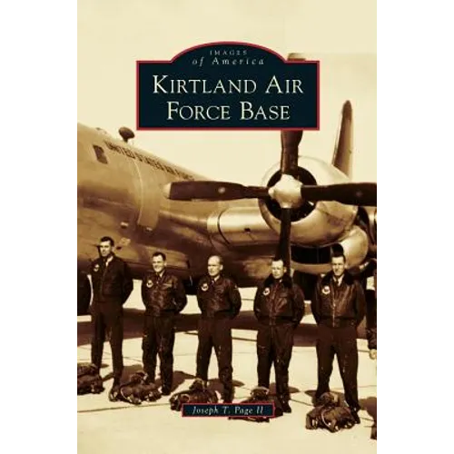 Kirtland Air Force Base - Hardcover
