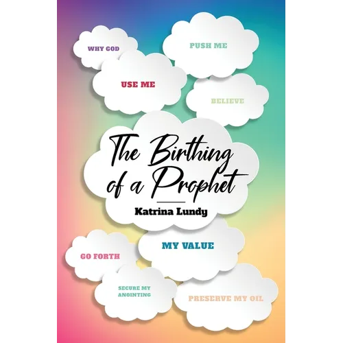 The Birthing of a Prophet - Paperback