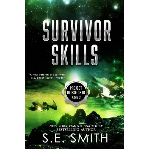 Survivor Skills: Project Gliese 581g Book 3 - Paperback