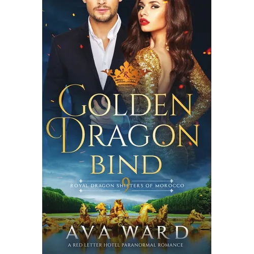 Golden Dragon Bind: Royal Dragon Shifters of Morocco #9: A Red Letter Hotel Paranormal Romance - Paperback