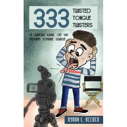 Three hundred & Thirty-Three Twisted Tongue Twisters - Paperback