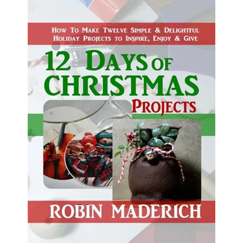 12 Days of Christmas Projects - Paperback