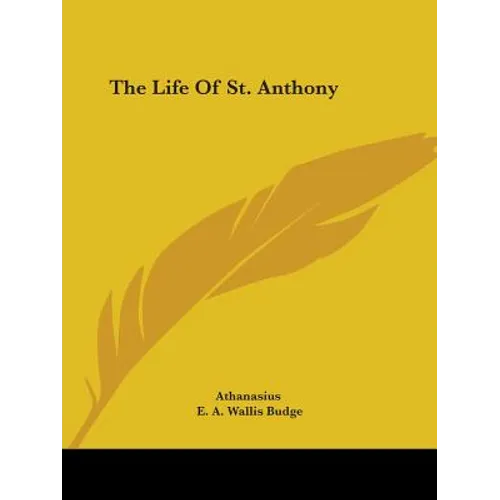 The Life Of St. Anthony