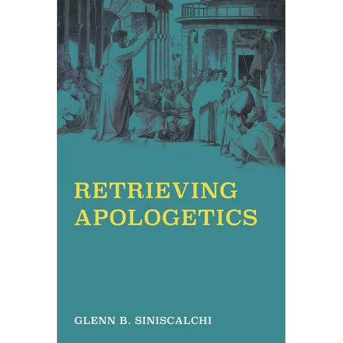 Retrieving Apologetics - Paperback