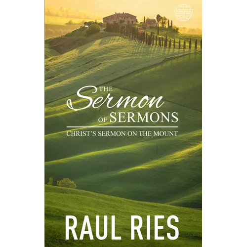 The Sermon of Sermons: Christ's Sermon on the Mount - Paperback