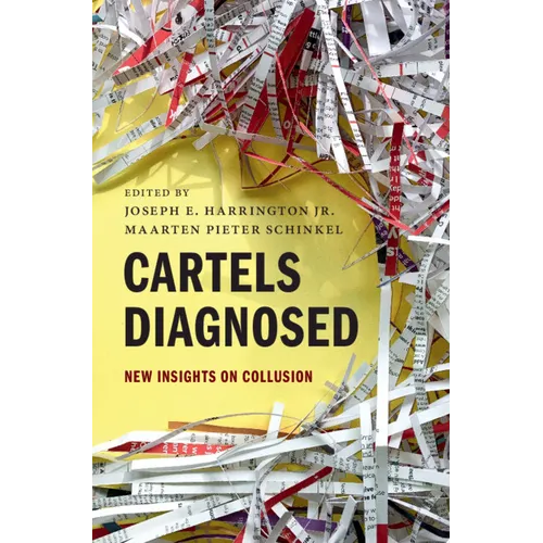 Cartels Diagnosed: New Insights on Collusion - Paperback