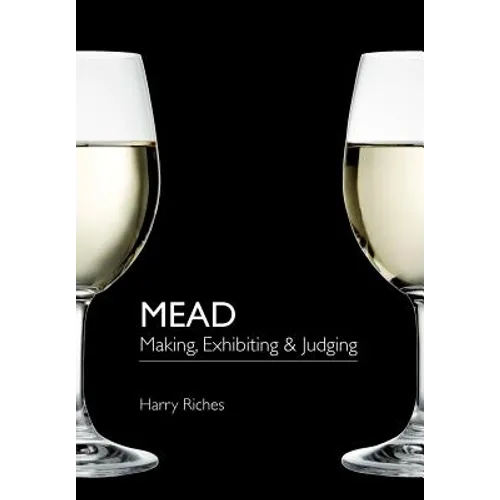Mead: Making, Exhibiting & Judging