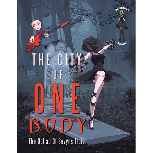 The City of One Body: The Ballad of Sevyns Fruit - Paperback