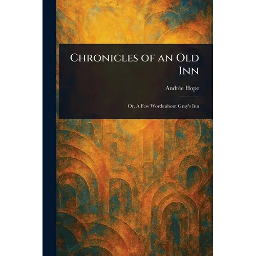 Chronicles of an Old Inn - Paperback
