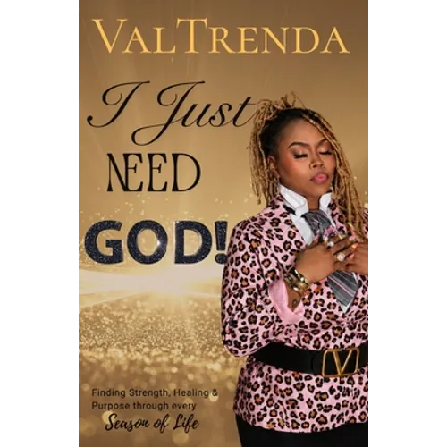 I Just Need God! - Paperback