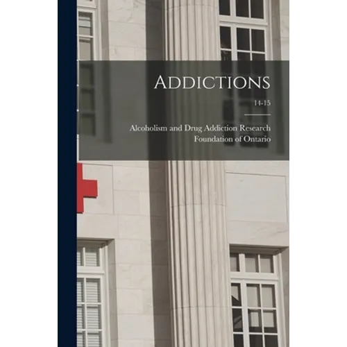 Addictions; 14-15 - Paperback