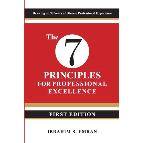 The Seven Principles for Professional Excellence - Paperback