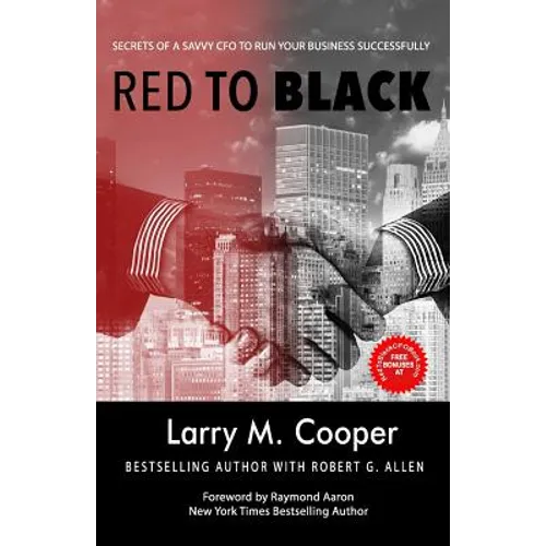 Red to Black: Secrets of a Savvy CFO to Run Your Business Successfully - Paperback