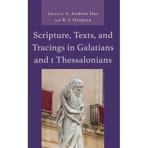 Scripture, Texts, and Tracings in Galatians and 1 Thessalonians - Hardcover