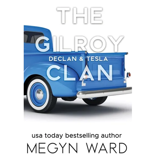 Declan & Tesla: The Gilroy Clan - Hardcover