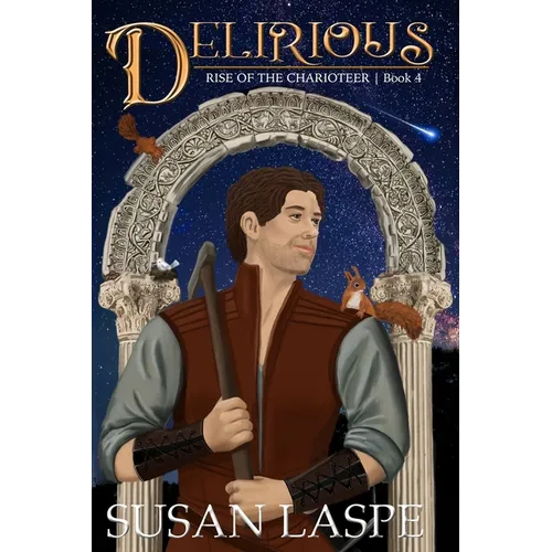 Delirious: A Medieval Tale of Myth and Sorcery - Paperback