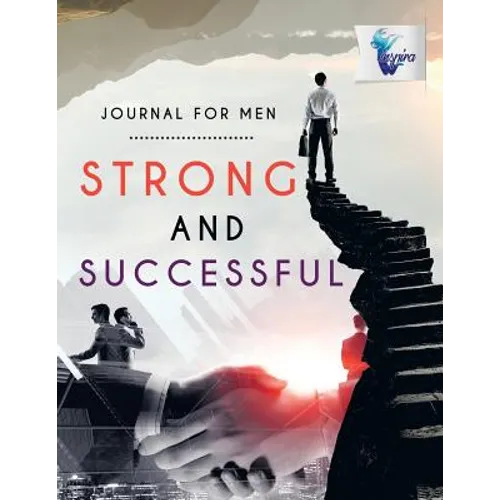 Strong and Successful Journal for Men