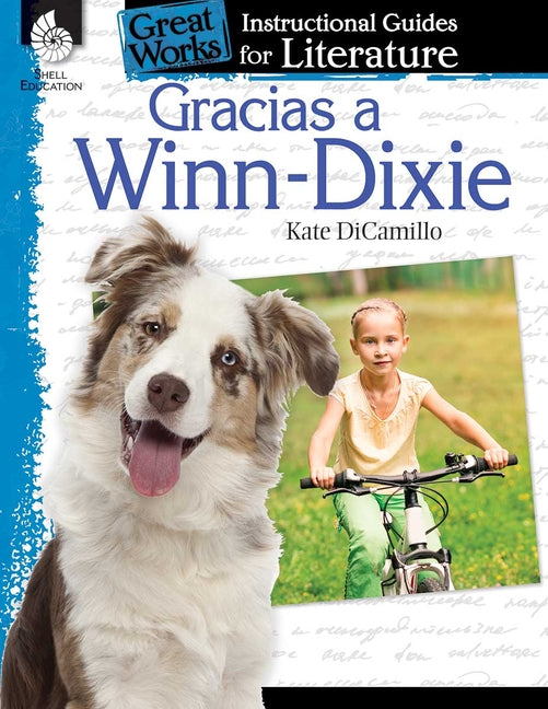 Gracias a Winn-Dixie (Because of Winn-Dixie): An Instructional Guide for Literature - Paperback