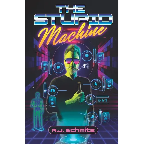 The Stupid Machine - Paperback