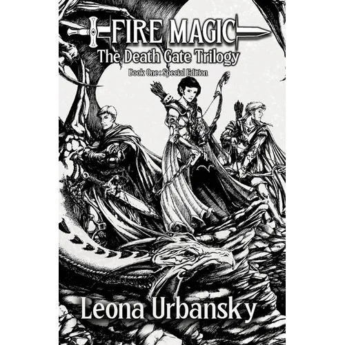 Fire Magic: Book 1 of the Death Gate Trilogy Special Edition - Hardcover
