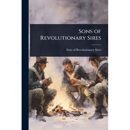 Sons of Revolutionary Sires - Paperback